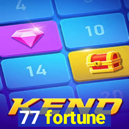 77 fortune